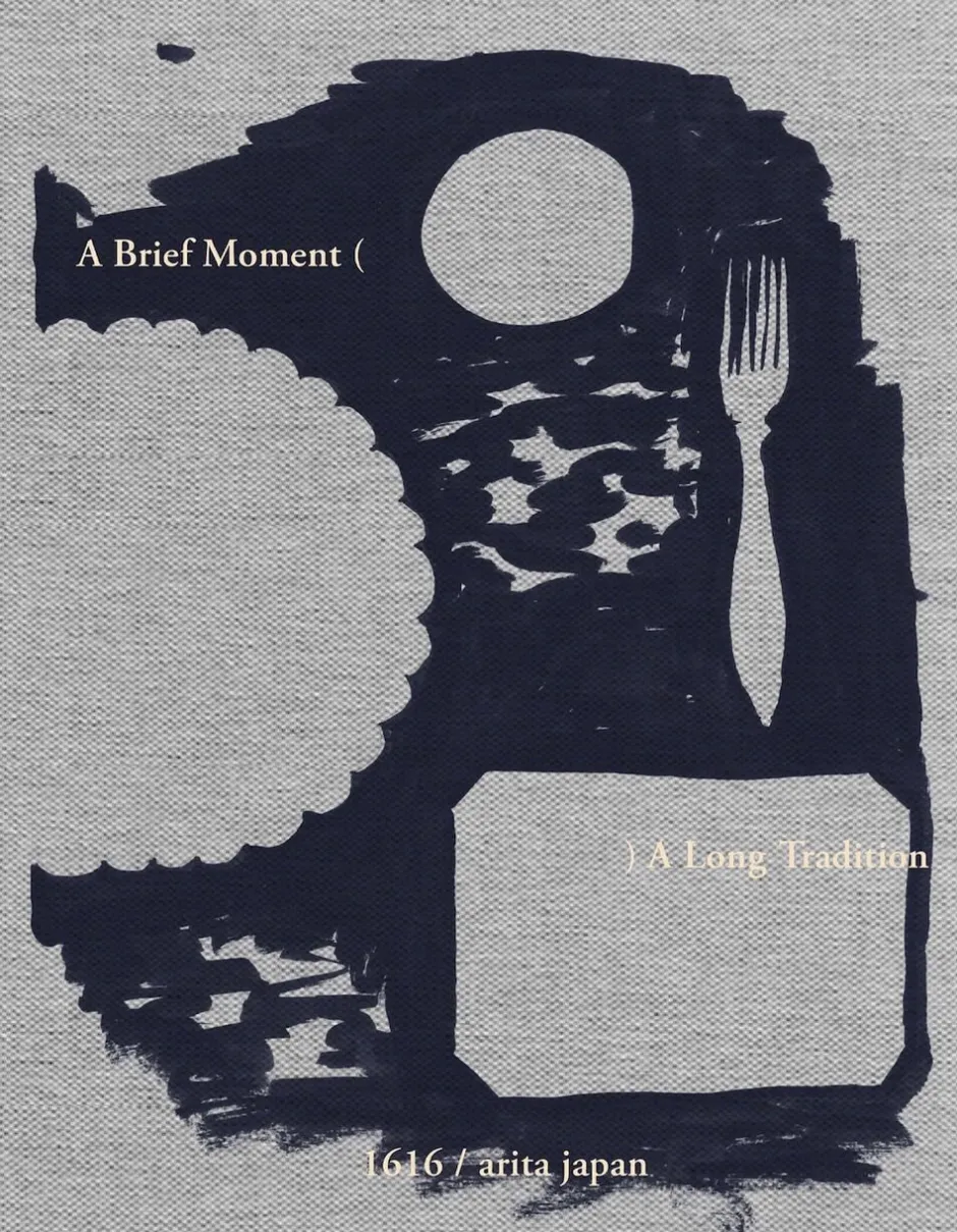 Bøger<New Mags A Brief Moment. A Long Tradition. 1616/arita japan