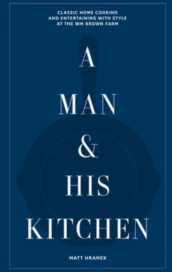Bøger<New Mags A Man and His Kitchen
