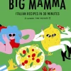 Bøger<New Mags Big Mamma Italian Recipes in 30 Minutes