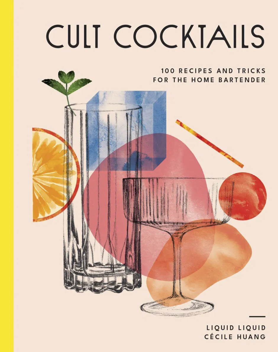 Bøger<New Mags Cult Cocktails - 100 Recipes and Tricks for the Home Bartend